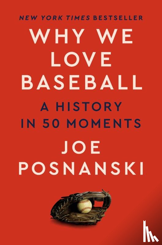 Posnanski, Joe - Why We Love Baseball