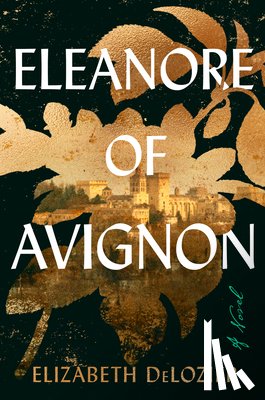 DeLozier, Elizabeth - Eleanore of Avignon