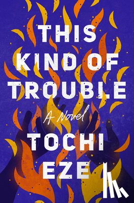 Eze, Tochi - This Kind of Trouble