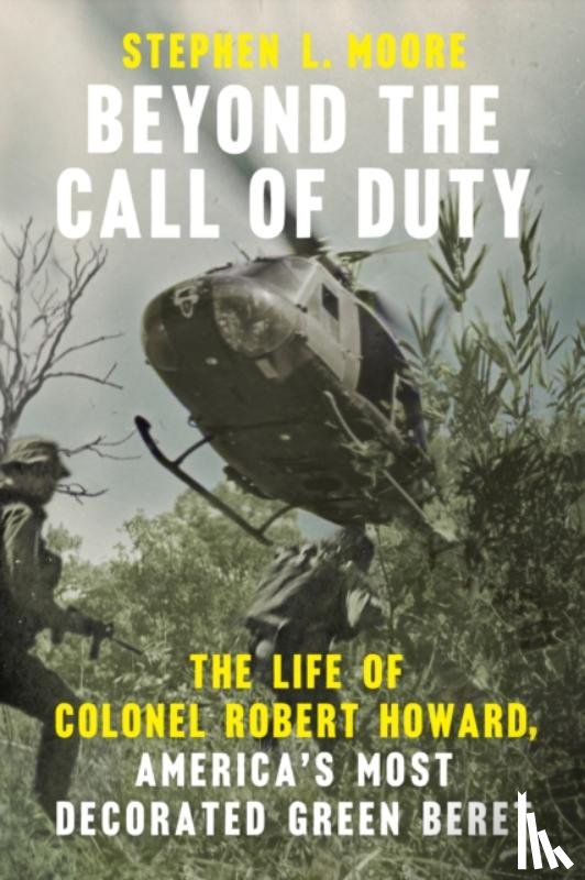 Moore, Stephen L. - Beyond the Call of Duty