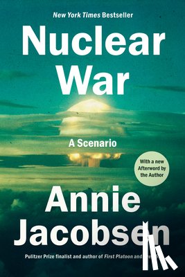 Jacobsen, Annie - Nuclear War: A Scenario