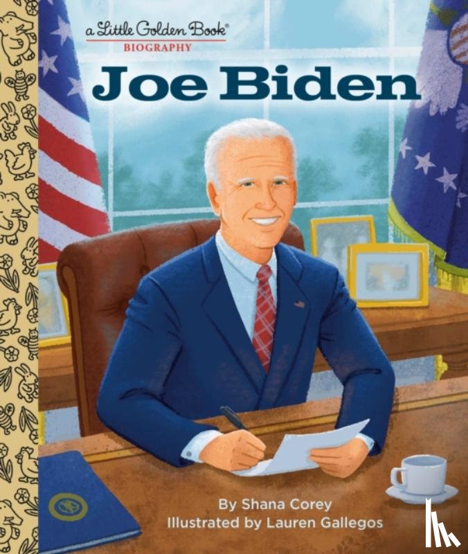 Corey, Shana, Gallegos, Lauren - Joe Biden: A Little Golden Book Biography