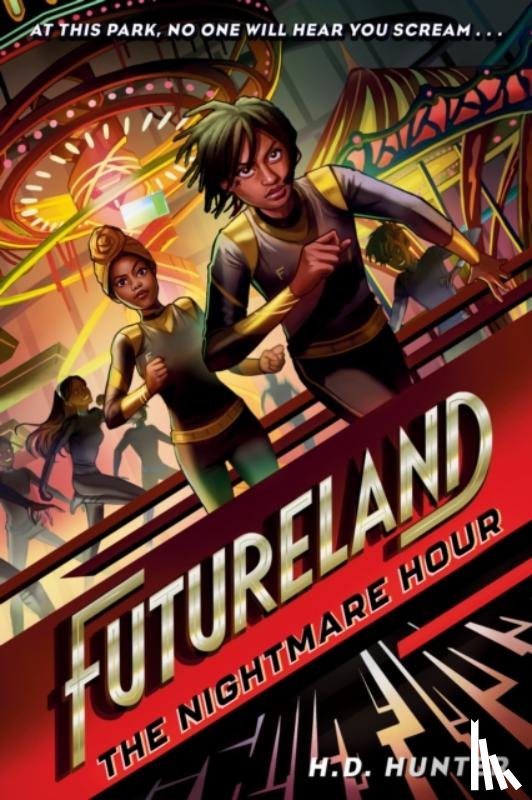 Hunter, H.D. - Futureland: The Nightmare Hour