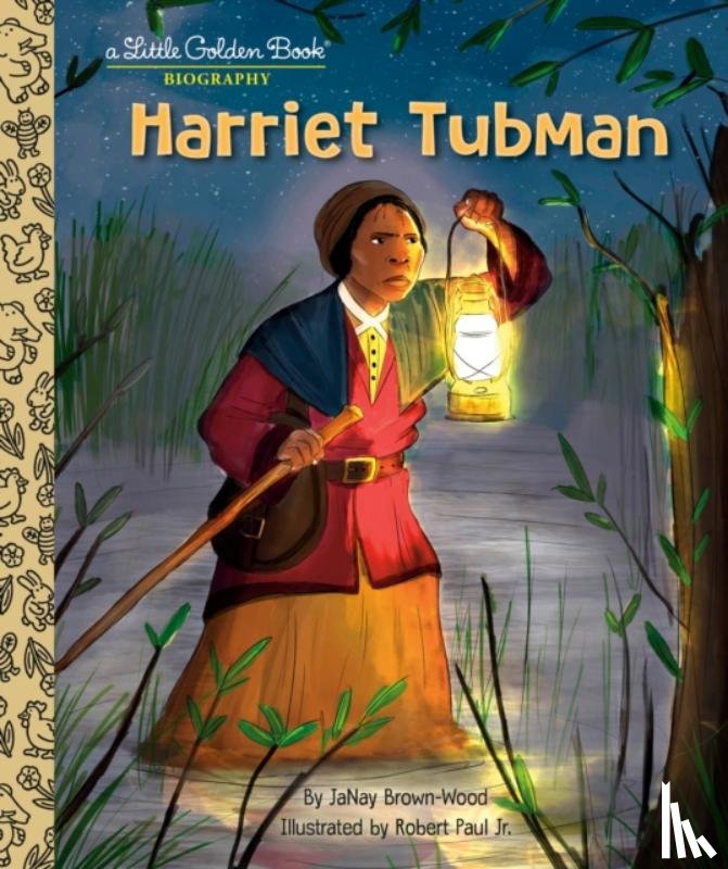 Brown-Wood, Janay, Jr., Robert Paul - Harriet Tubman: A Little Golden Book Biography