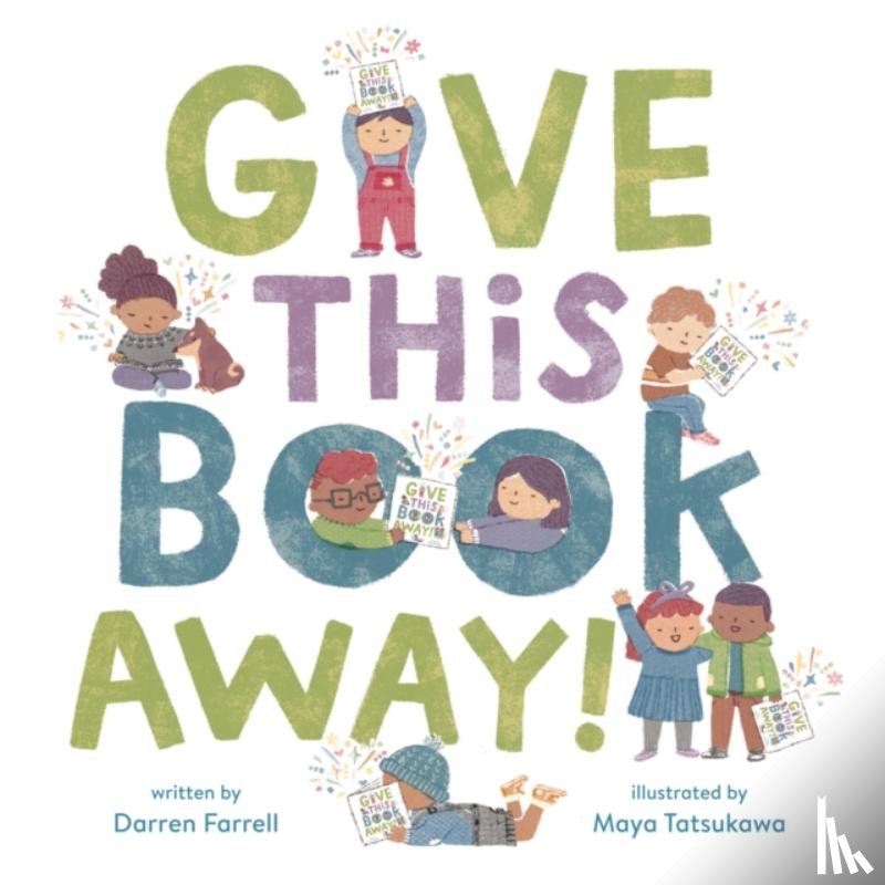 Farrell, Darren - Give This Book Away!