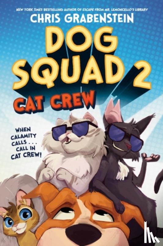Grabenstein, Chris - Dog Squad 2: Cat Crew
