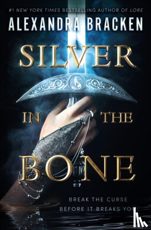 Bracken, Alexandra - Silver in the Bone