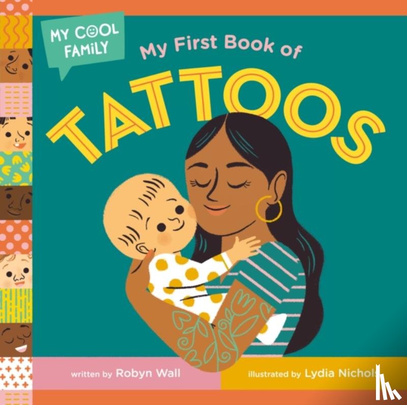 Wall, Robyn, Nichols, Lydia - My First Book of Tattoos