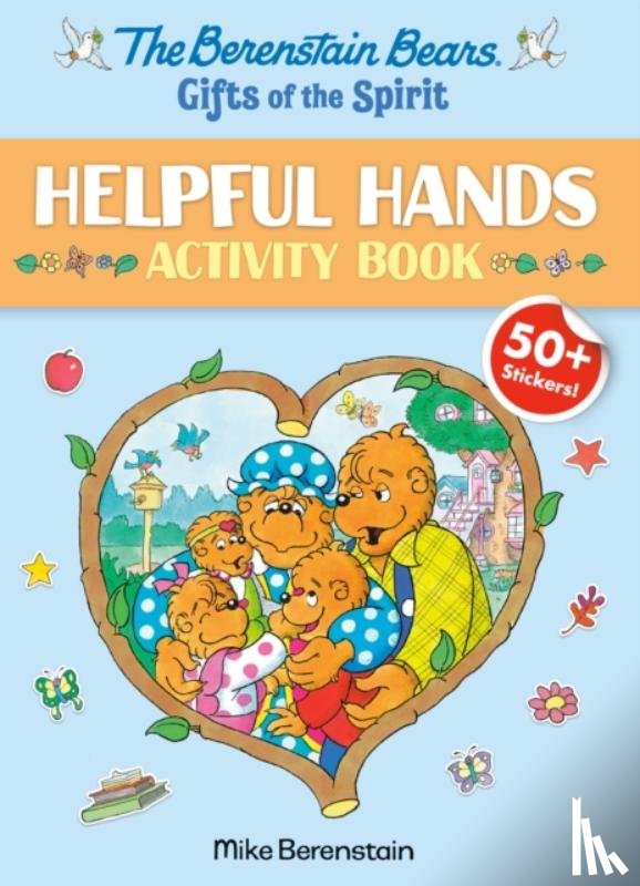 Berenstain, Mike - The Berenstain Bears Gifts of the Spirit Helpful Hands Activity Book (Berenstain Bears)