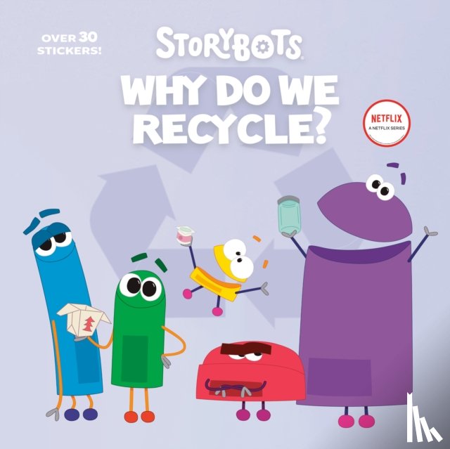 Emmons, Scott, Random House - Why Do We Recycle? (StoryBots)