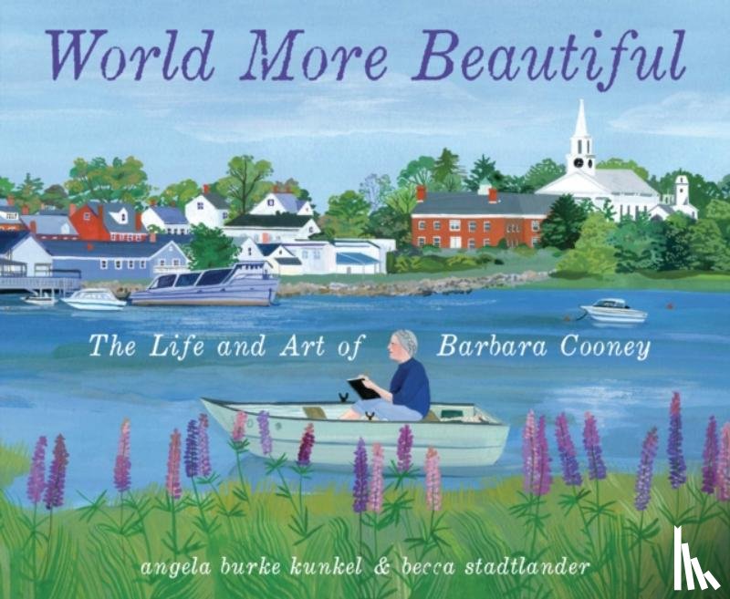 Kunkel, Angela Burke, Stadtlander, Becca - World More Beautiful