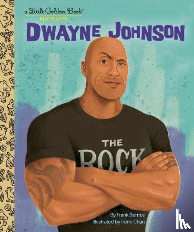 Berrios, Frank, Chan, Irene - Dwayne Johnson: A Little Golden Book Biography
