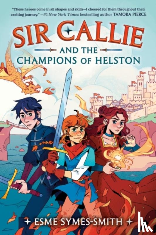 Symes-Smith, Esme - Sir Callie and the Champions of Helston