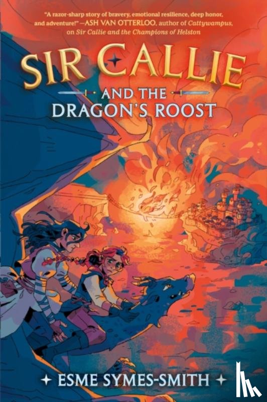 Symes-Smith, Esme - Sir Callie and the Dragon's Roost