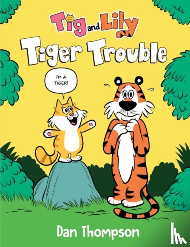 Thompson, Dan - Tiger Trouble (Tig and Lily Book 1)