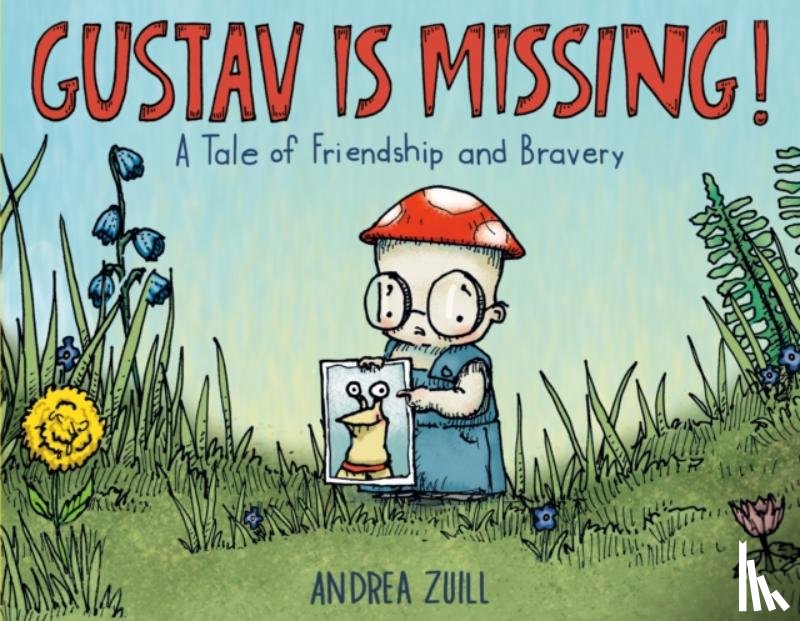 Zuill, Andrea - Gustav Is Missing!