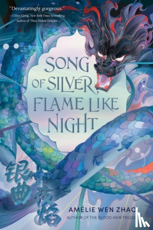Zhao, Amelie Wen - Song of Silver, Flame Like Night