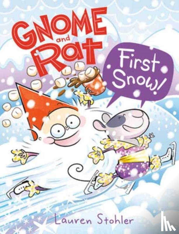 Stohler, Lauren - Gnome and Rat: First Snow!