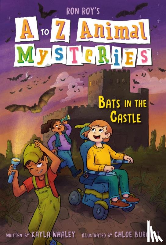 Roy, Ron, Whaley, Kayla - A to Z Animal Mysteries #2: Bats in the Castle