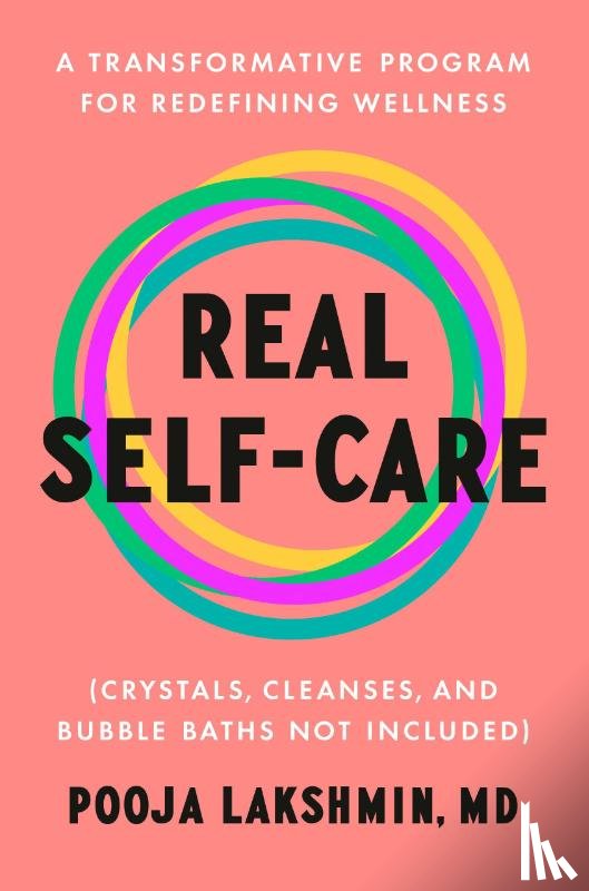 Pooja Lakshmin, MD - Real Self-Care