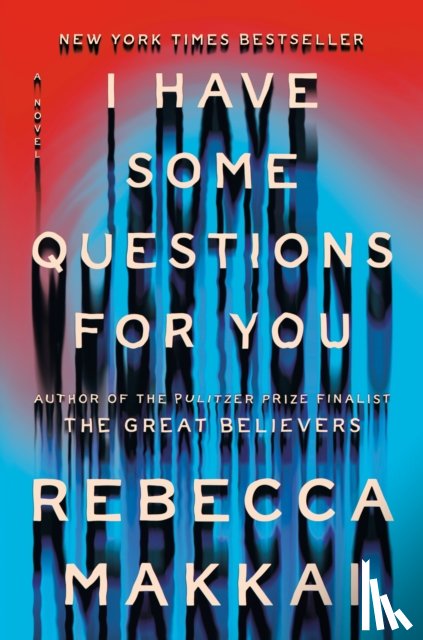 Makkai, Rebecca - I Have Some Questions for You