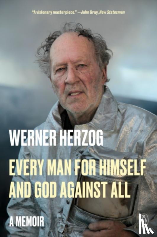 Herzog, Werner - Every Man for Himself and God Against All