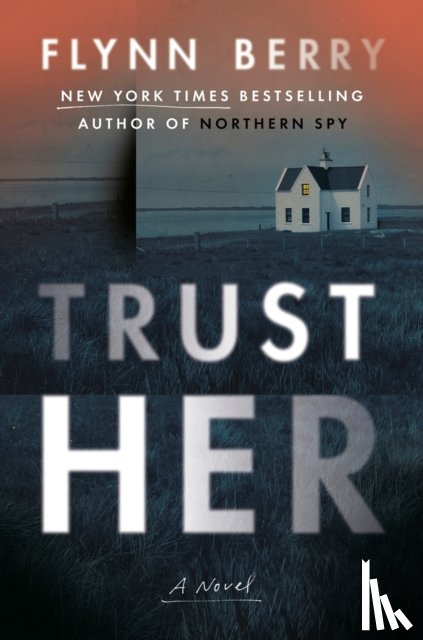 Berry, Flynn - Trust Her