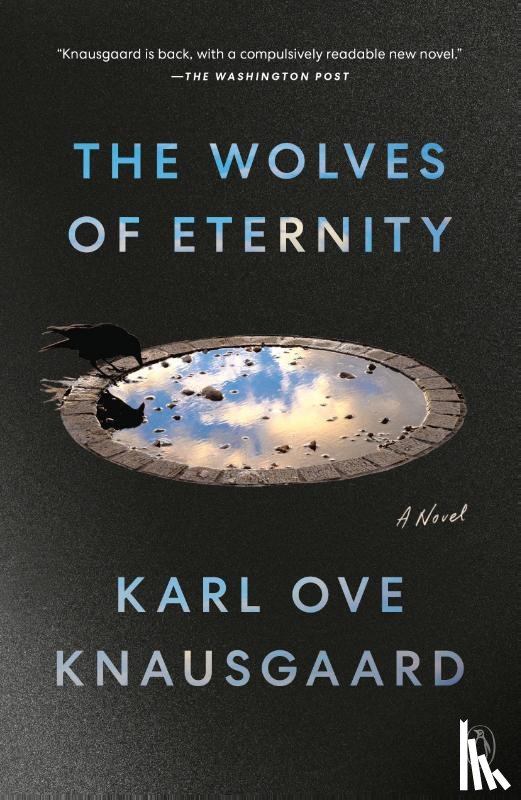 Knausgaard, Karl Ove - Knausgaard, K: Wolves of Eternity