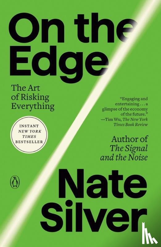 Silver, Nate - On the Edge: The Art of Risking Everything