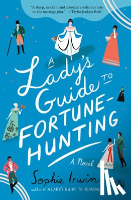 Irwin, Sophie - A Lady's Guide to Fortune-Hunting