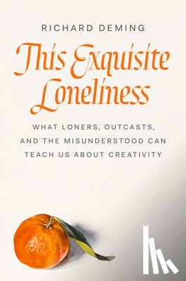 Deming, Richard - Deming, R: This Exquisite Loneliness
