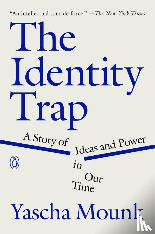 Mounk, Yascha - The Identity Trap
