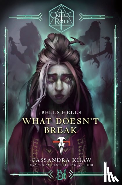 Khaw, Cassandra, Critical Role - Critical Role Bells Hells