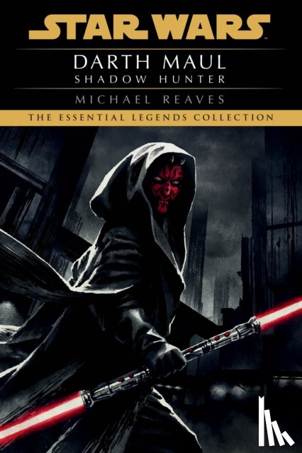 Reaves, Michael - Shadow Hunter: Star Wars Legends (Darth Maul)