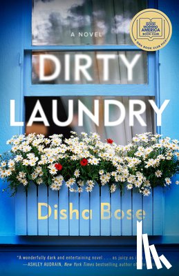 Bose, Disha - Dirty Laundry: A GMA Book Club Pick