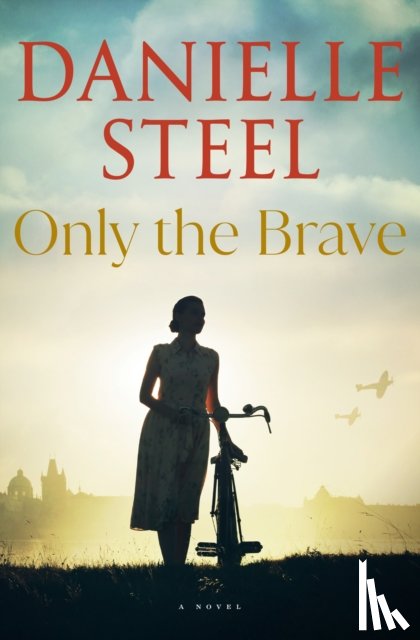 Steel, Danielle - Only the Brave
