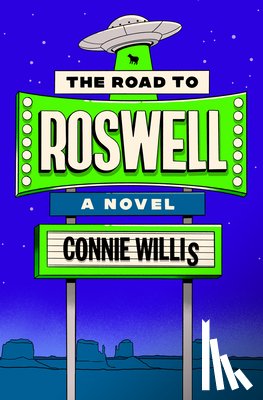 Willis, Connie - The Road to Roswell