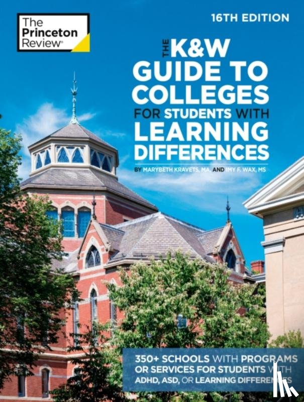 Review, The Princeton, Kravets, Marybeth - The K&W Guide to Colleges for Students with Learning Differences, 16th Edition