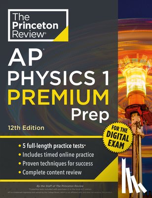 Princeton Review - Princeton Review AP Physics 1 Premium Prep, 12th Edition