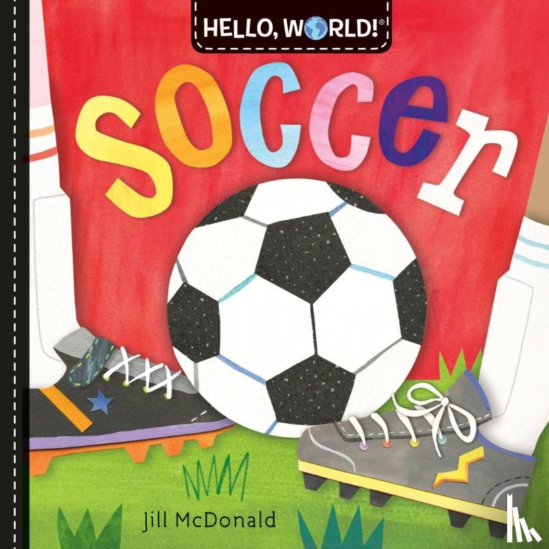 McDonald, Jill - Hello, World! Soccer