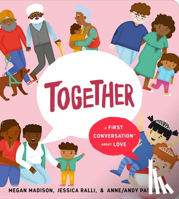 Madison, Megan, Ralli, Jessica - Together: A First Conversation About Love