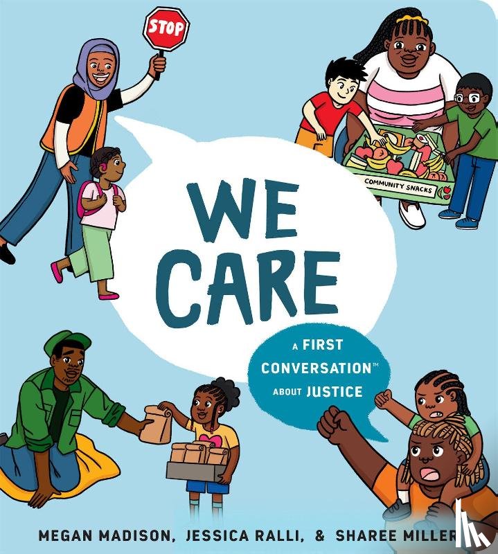Madison, Megan, Ralli, Jessica - We Care: A First Conversation About Justice