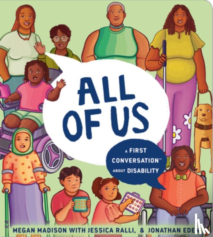 Madison, Dr. Megan Pamela Ruth - All of Us: A First Conversation About Disability