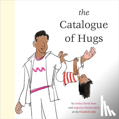 Stein, Joshua David, Stein, Augustus Heeren - The Catalogue of Hugs