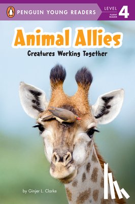 Clarke, Ginjer L. - Animal Allies: Creatures Working Together