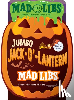 Mad Libs - Jumbo Jack-O'-Lantern Mad Libs: 4 Mad Libs in 1!: World's Greatest Word Game about Halloween
