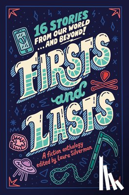  - Firsts and Lasts