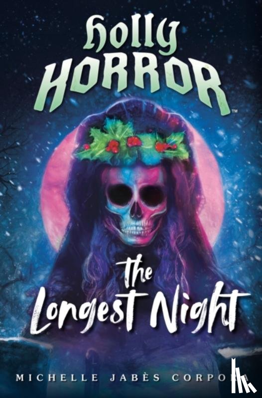 Corpora, Michelle Jabes - Holly Horror: The Longest Night #2