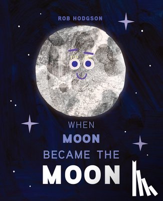 Hodgson, Rob - When Moon Became the Moon
