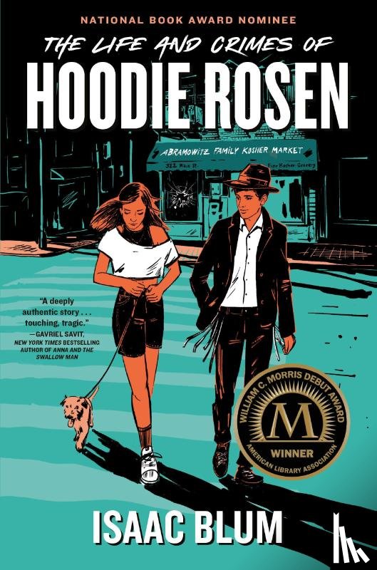 Blum, Isaac - The Life and Crimes of Hoodie Rosen
